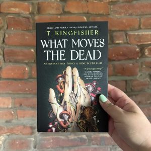 What Moves The Dead T. Kingfisher book cover