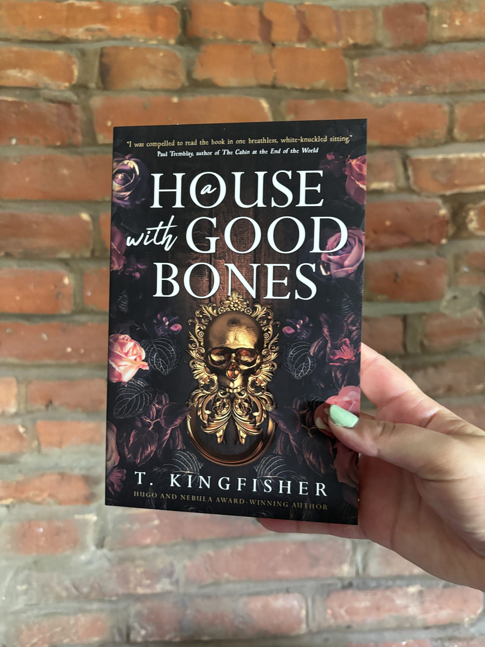 A House With Good Bones T. Kingfisher book cover