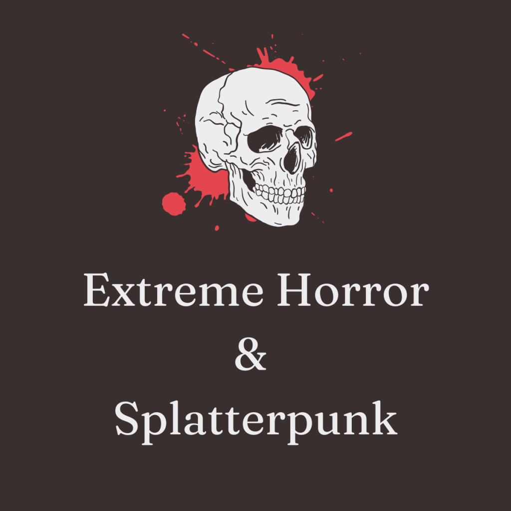 Extreme Horror & Splatterpunk book recommendations