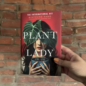 Front cover of Plant Lady by Minyoung Kang, a Korean psychological horror novel.