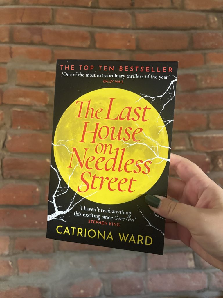 The Last House on Needless Street by Catriona Ward book cover